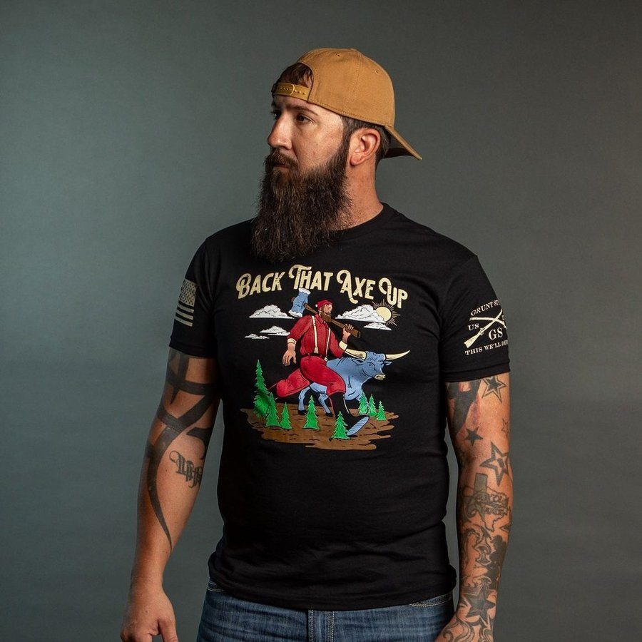 Grunt Style Back That Axe Up T-Shirt - Black T-Shirt