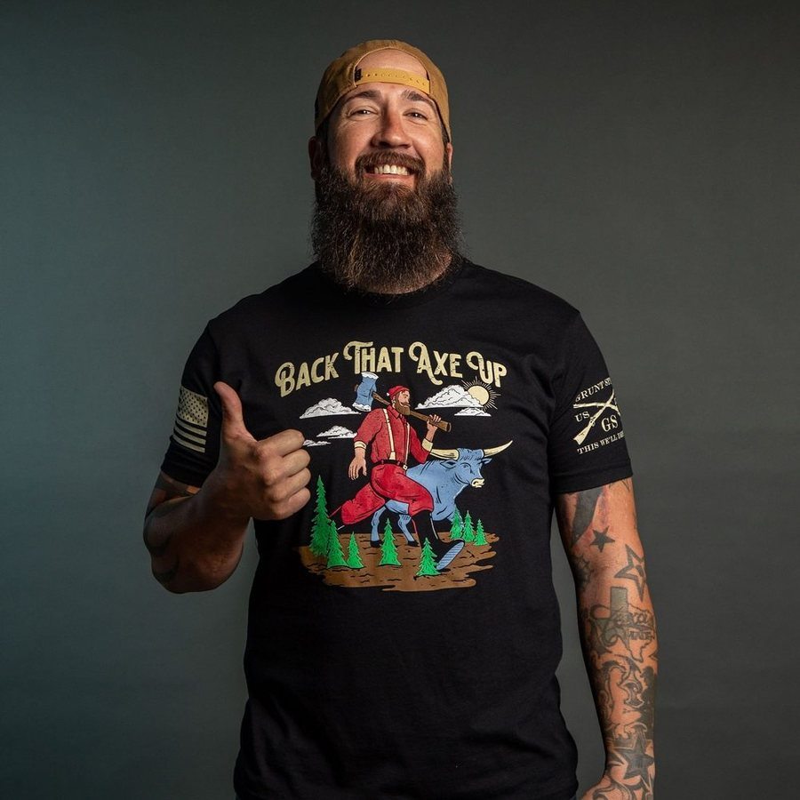 Grunt Style Back That Axe Up T-Shirt - Black T-Shirt