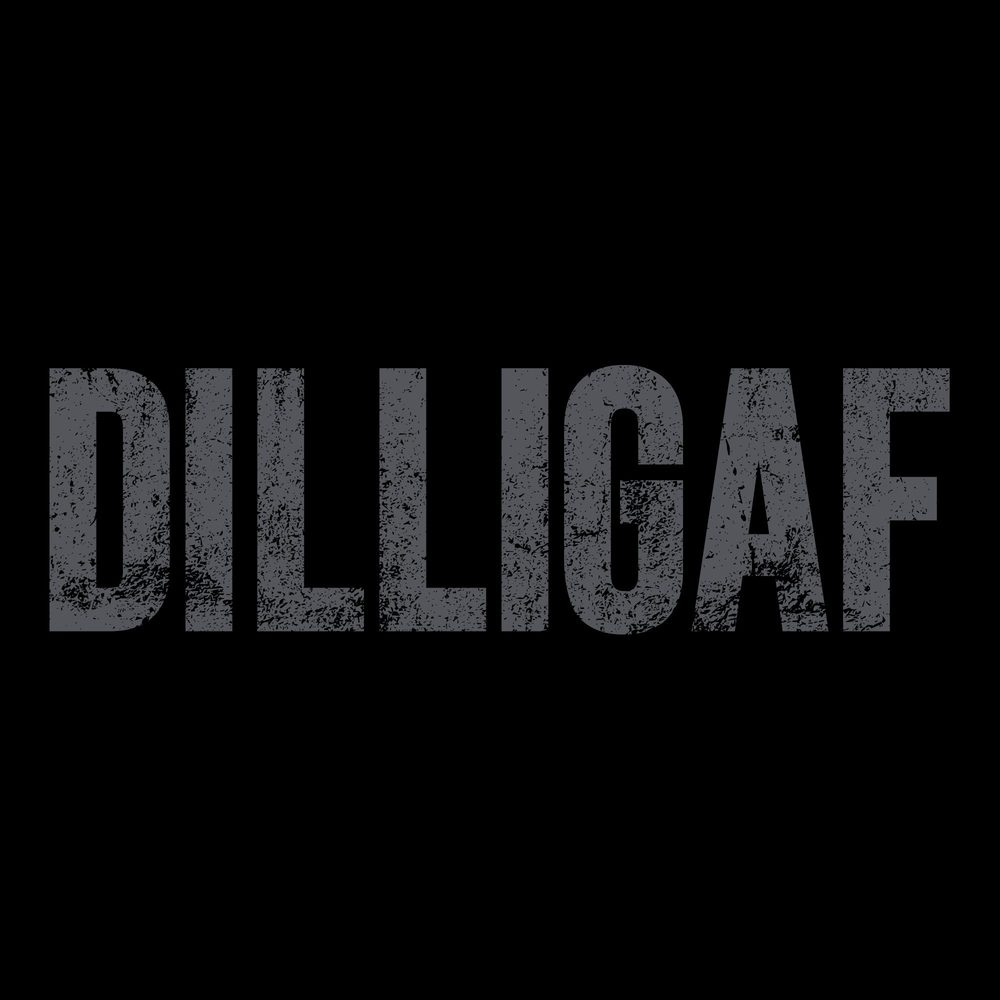 Grunt Style DILLIGAF T-Shirt - Black T-Shirt